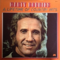 Marty Robbins - A Lifetime Of Country Hits